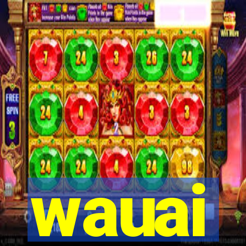 wauai