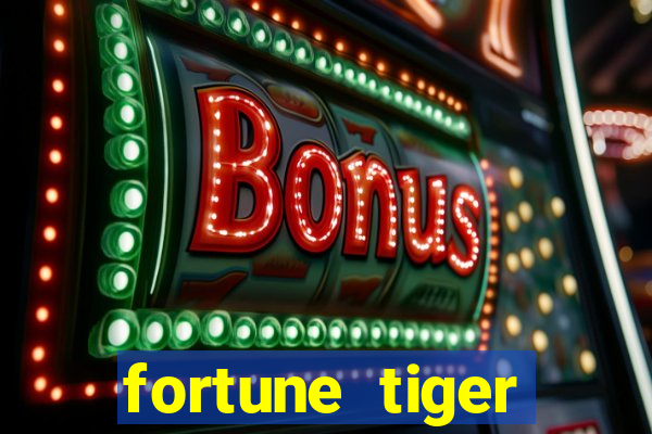 fortune tiger gratis teste
