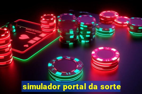 simulador portal da sorte