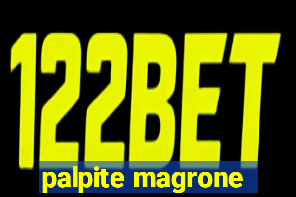 palpite magrone