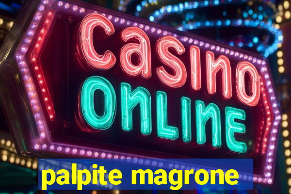palpite magrone