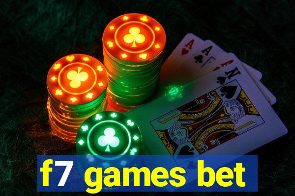 f7 games bet
