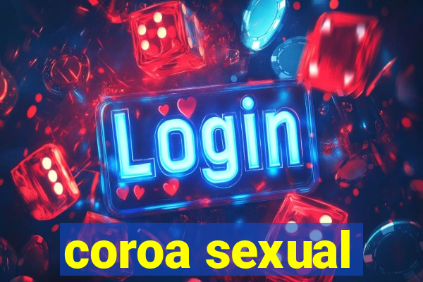 coroa sexual