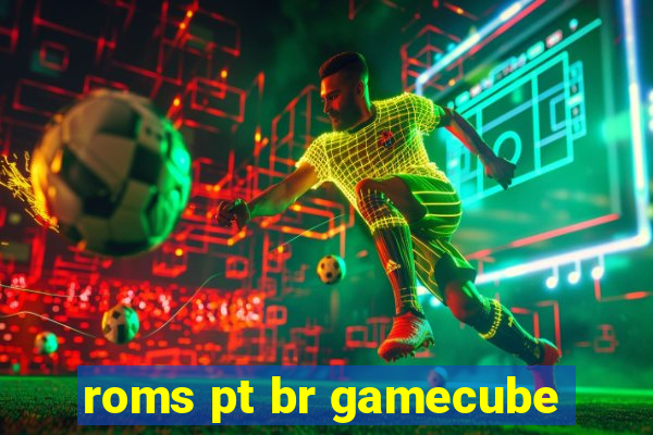 roms pt br gamecube