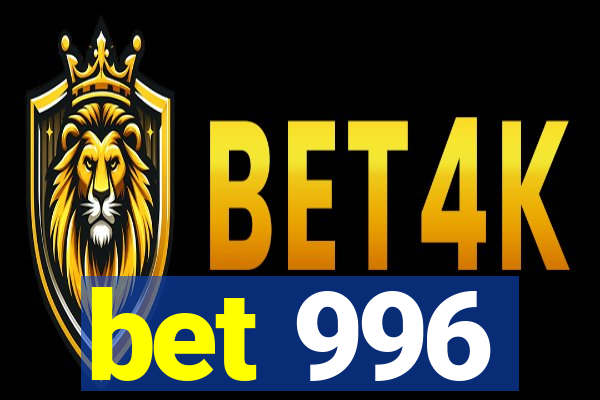 bet 996