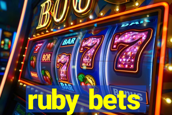 ruby bets