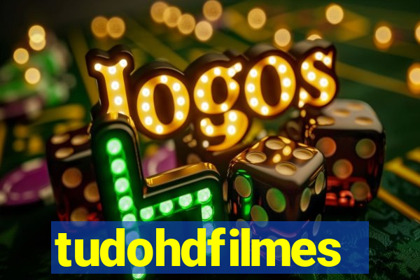 tudohdfilmes