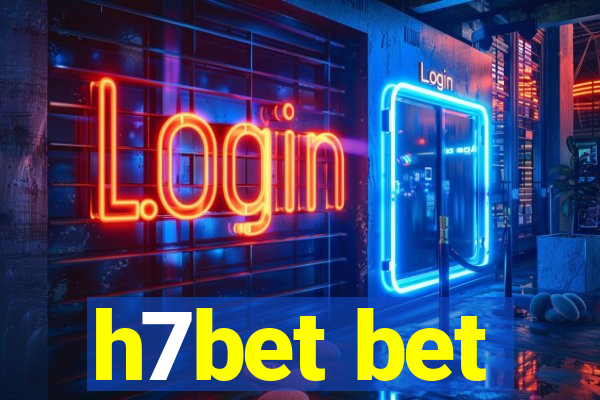 h7bet bet