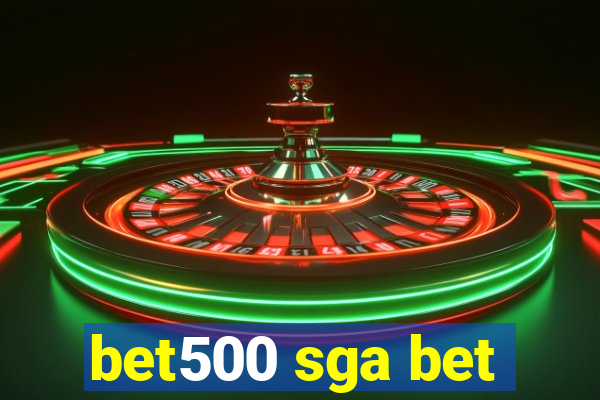 bet500 sga bet