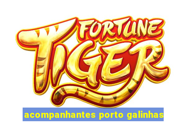 acompanhantes porto galinhas