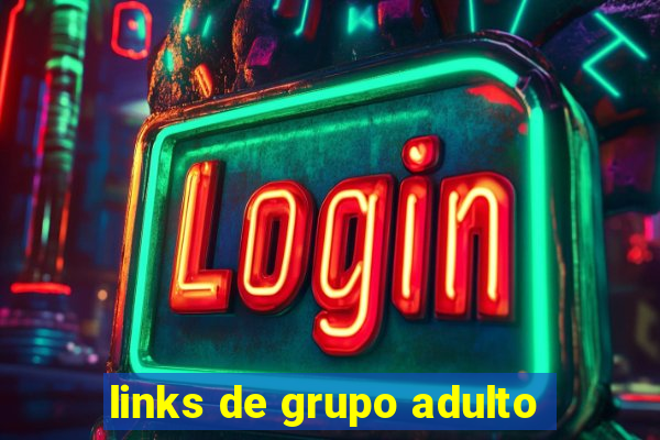 links de grupo adulto