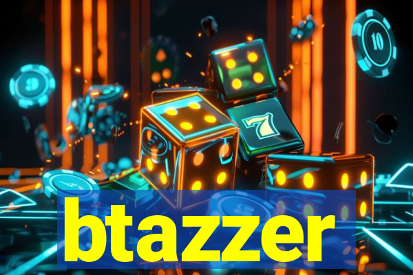 btazzer