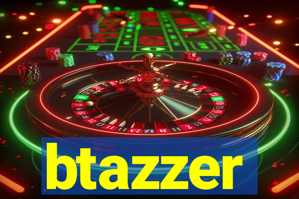 btazzer