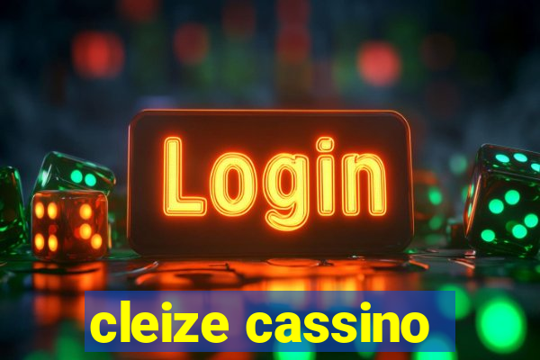 cleize cassino