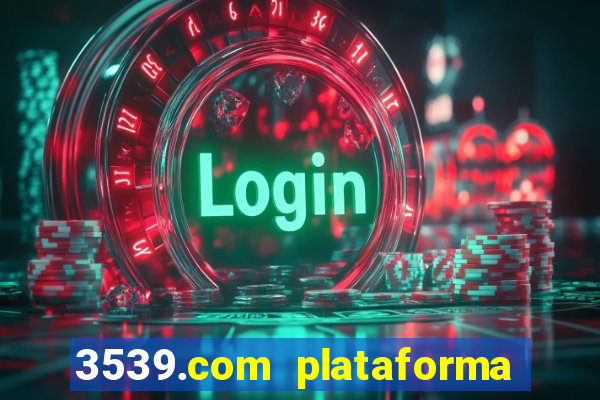 3539.com plataforma de jogos