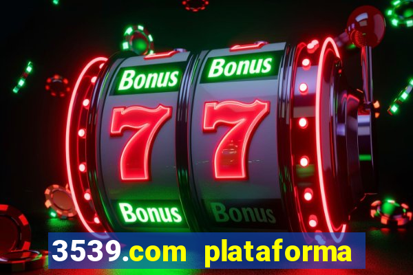 3539.com plataforma de jogos