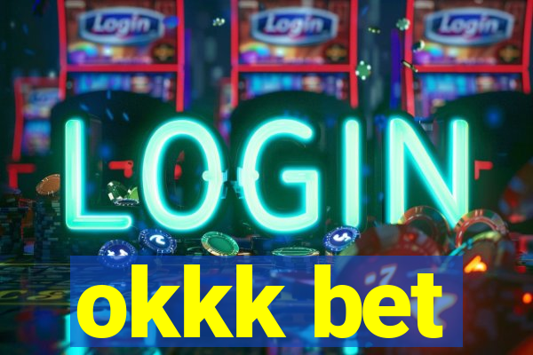 okkk bet