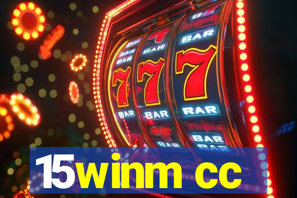 15winm cc