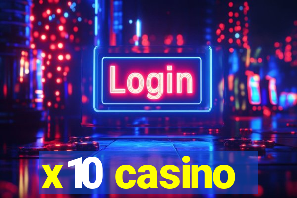 x10 casino