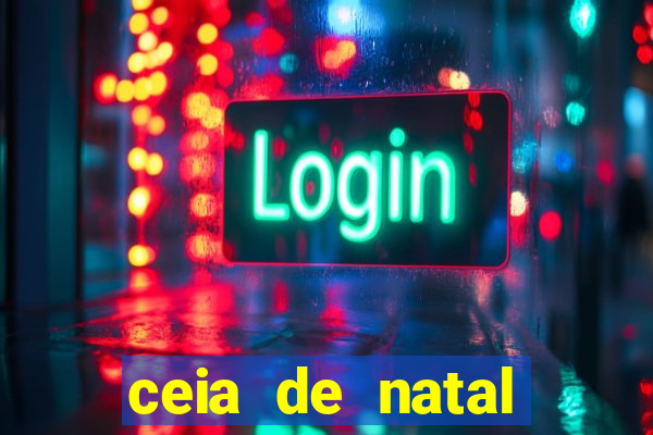 ceia de natal lista completa