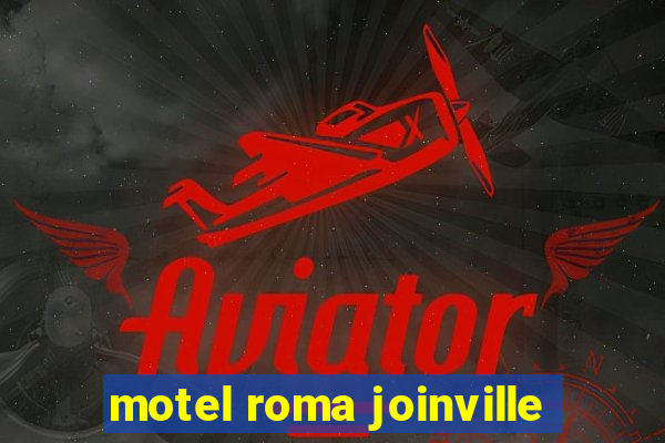 motel roma joinville