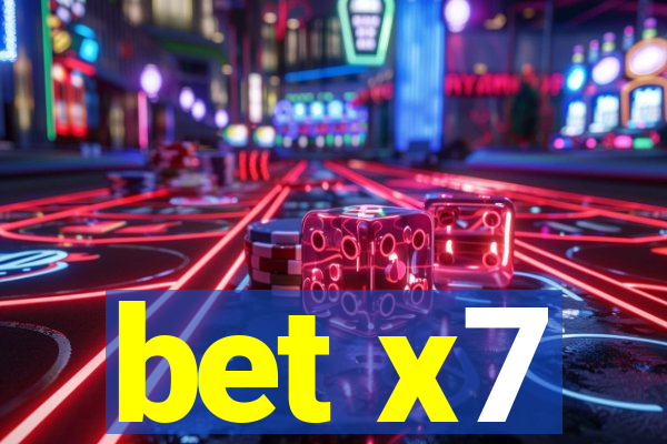 bet x7
