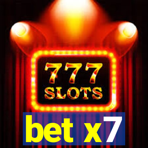 bet x7