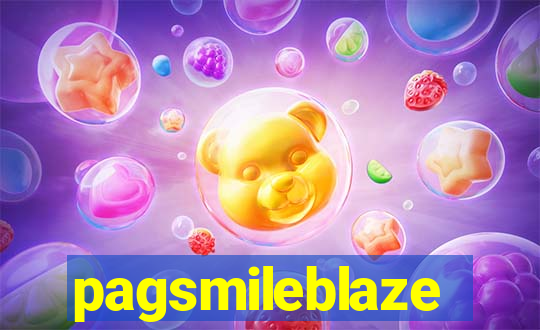 pagsmileblaze