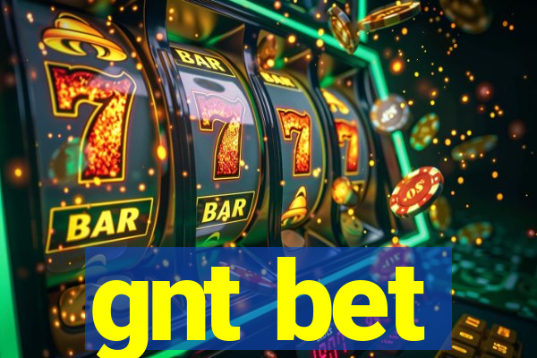 gnt bet