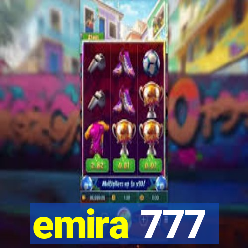 emira 777
