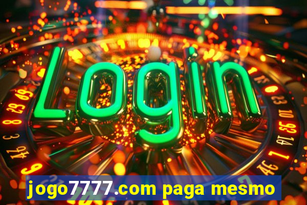 jogo7777.com paga mesmo