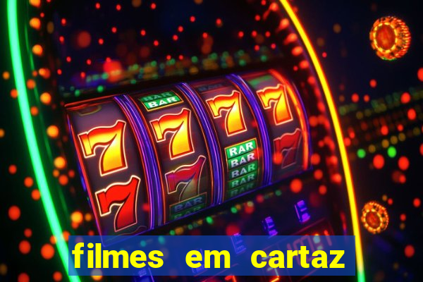 filmes em cartaz barra shopping