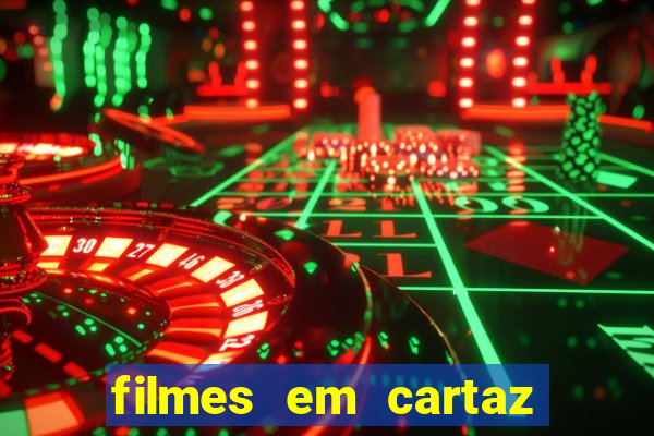 filmes em cartaz barra shopping