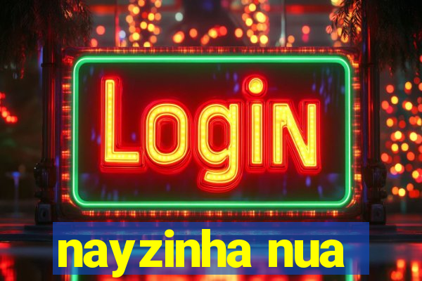 nayzinha nua