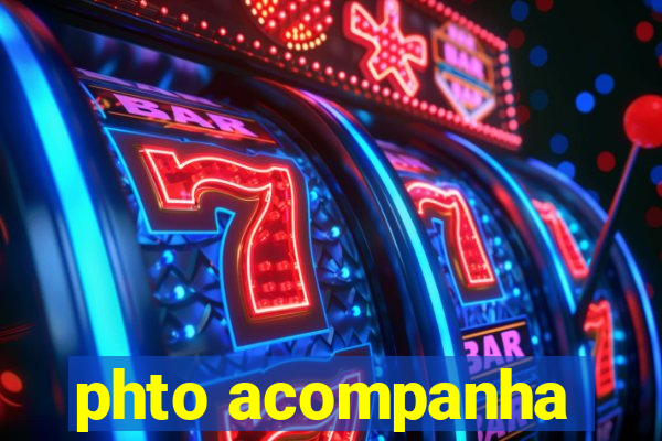 phto acompanha