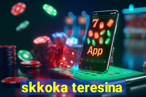 skkoka teresina
