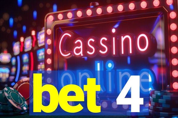 bet 4