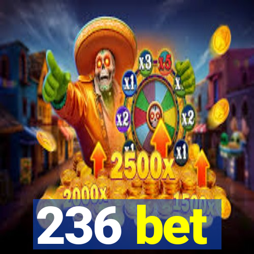 236 bet