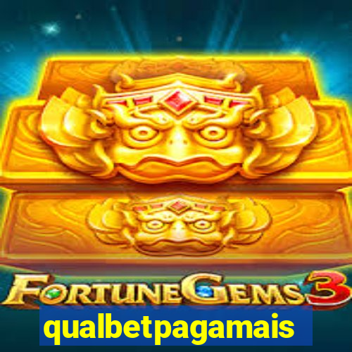 qualbetpagamais