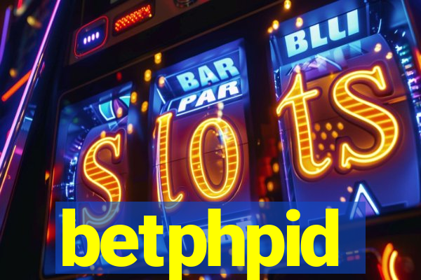 betphpid