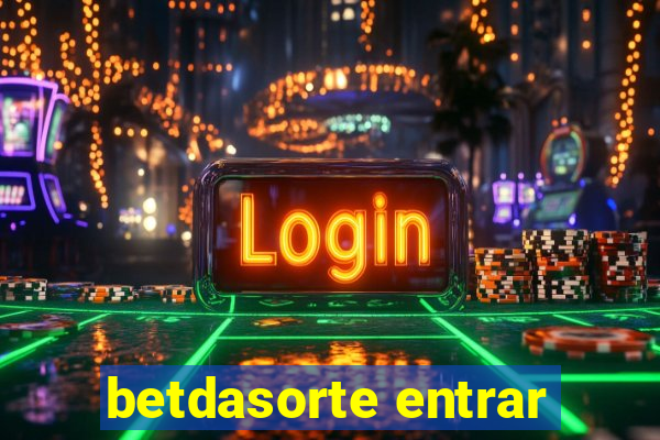 betdasorte entrar