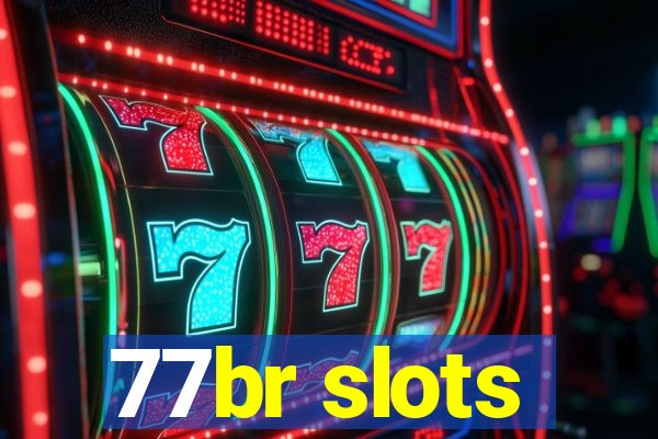 77br slots