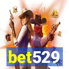 bet529