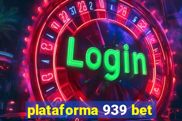 plataforma 939 bet