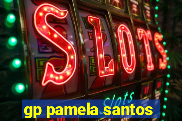 gp pamela santos
