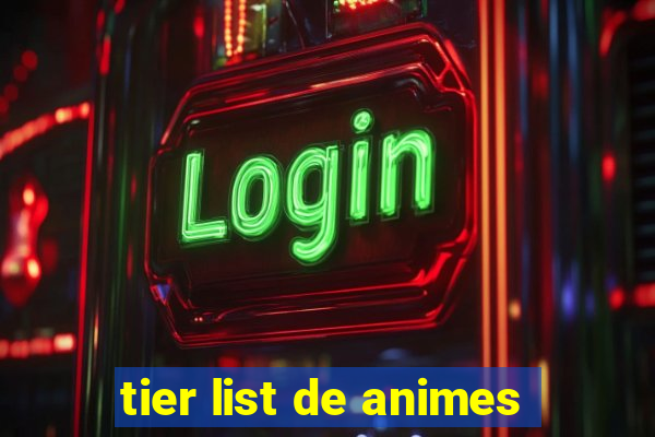 tier list de animes