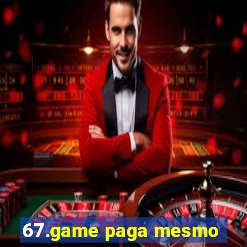 67.game paga mesmo
