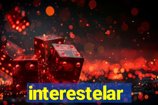 interestelar completo legendado