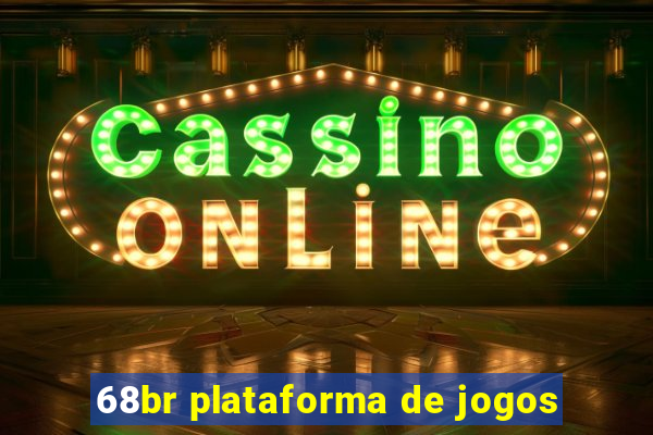 68br plataforma de jogos