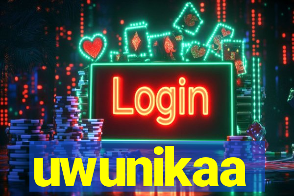 uwunikaa